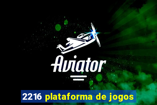 2216 plataforma de jogos